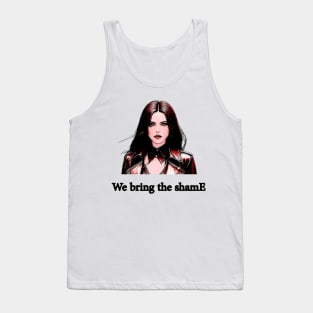 We bring the shame Tank Top